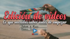 Teoría básica de edición de vídeo - estutos